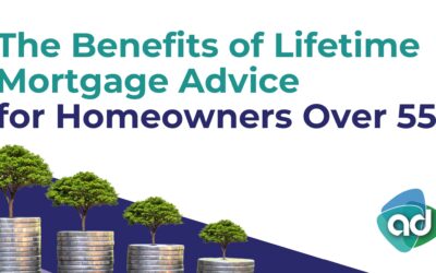 The Benefits of Lifetime Mortgage Advice for Homeowners Over 55