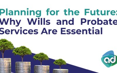 Planning for the Future: Why Wills and Probate Services Are Essential