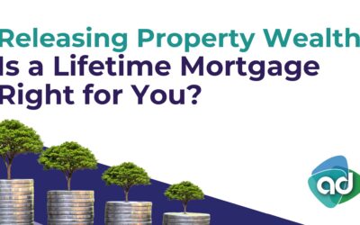 Releasing Property Wealth: Is a Lifetime Mortgage Right for You?